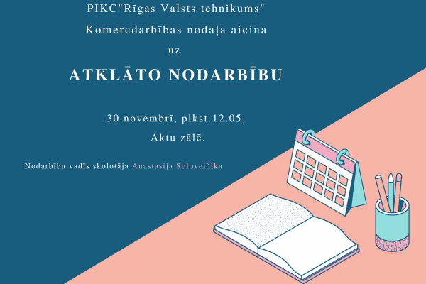 Komercdarbības nodaļa organizē Atklāto nodarbību Nodarbību vadīs skolotāja Anastāsija Soloveičika (3)
